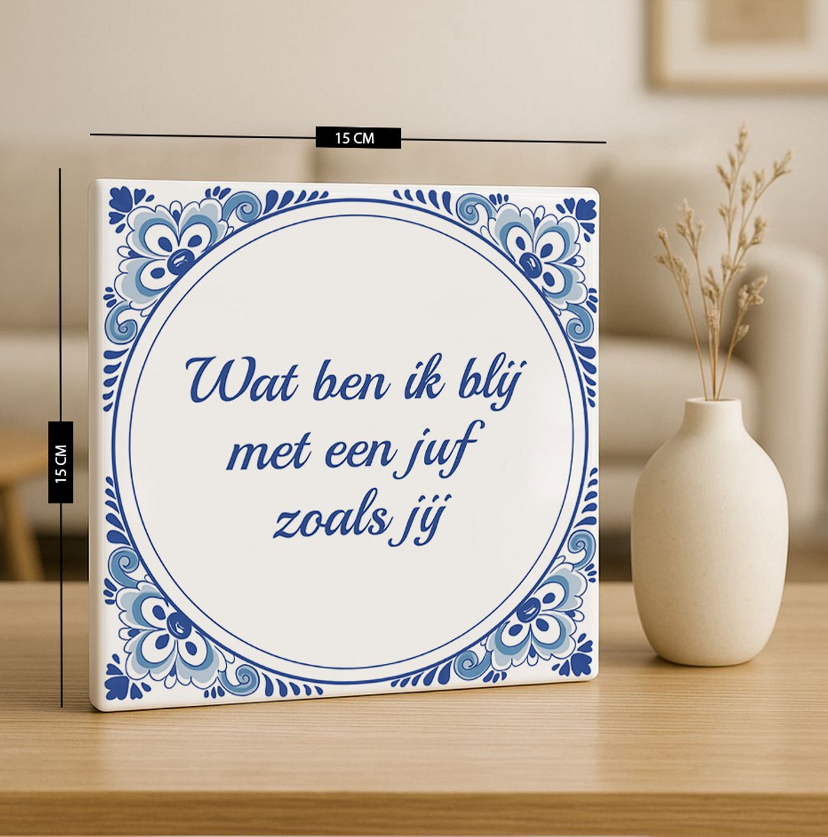 Wat Ben Ik Blij Met Een Juf Zoals Jij Tegel – 15x15cm Blauw-Witte Keramische Wanddecoratie – Lief Cadeau voor Juf, Bedankt of Einde Schooljaar