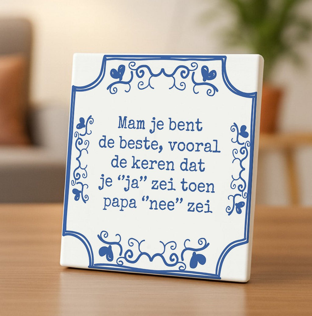Mam Je Bent de Beste Tegel 15x15cm – Grappige Blauwe Delfts Stijl Keramische Wandtegel, Perfect Moederdag Cadeau of Woondecoratie voor Moeders