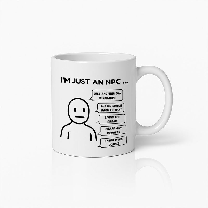 Ik Ben Gewoon een NPC Mok – Grappige Gamer Koffiemok met Herkenbare Citaten voor Werk & Leven