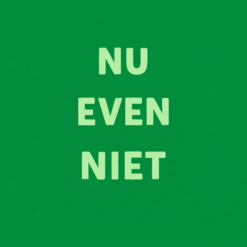 Tegeltje "Nu even nietl"