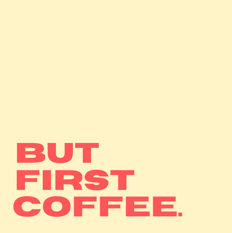 Tegeltje "But first coffee"