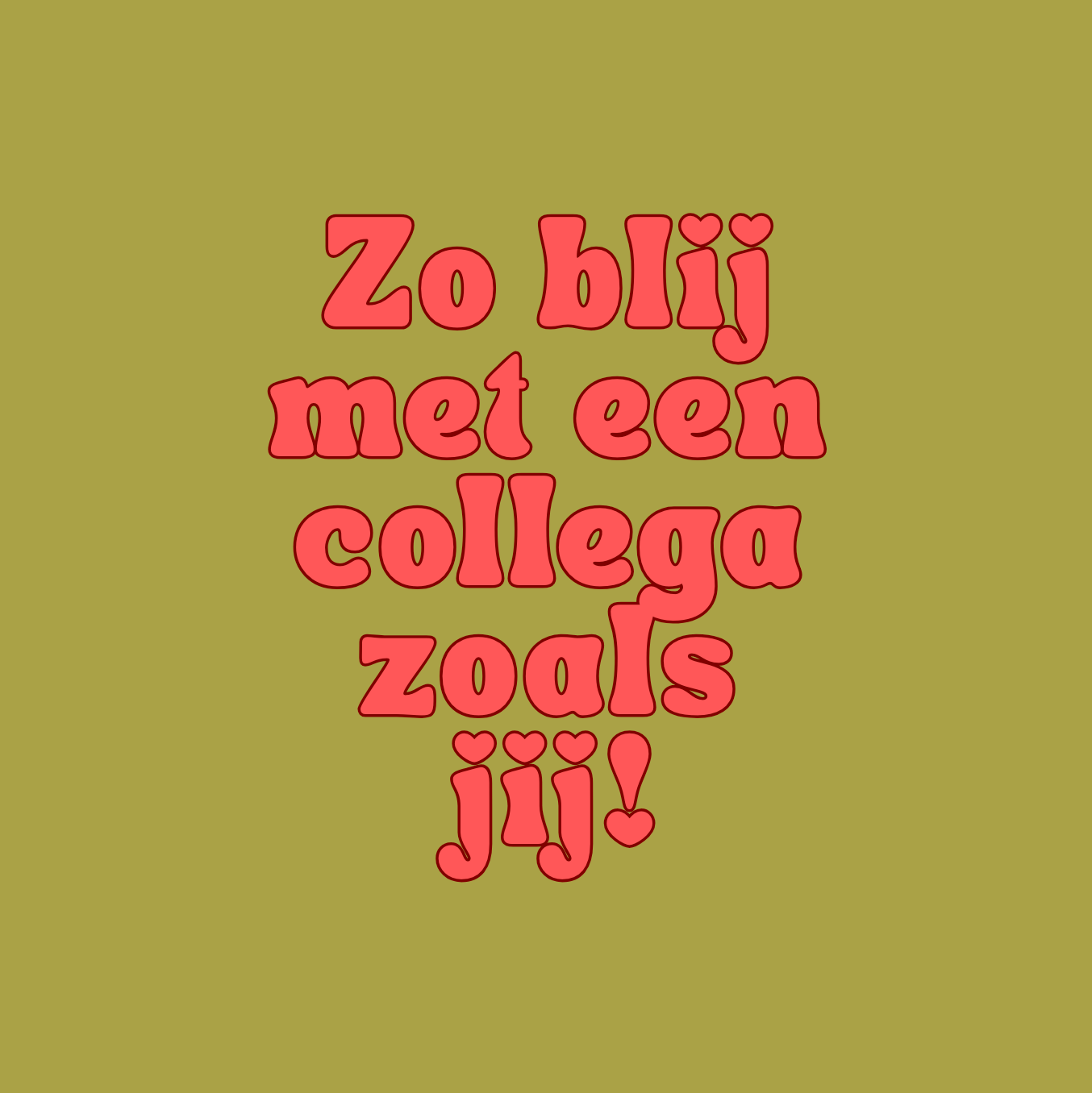 Tegeltje "Zo blij met een collega zoals jij"