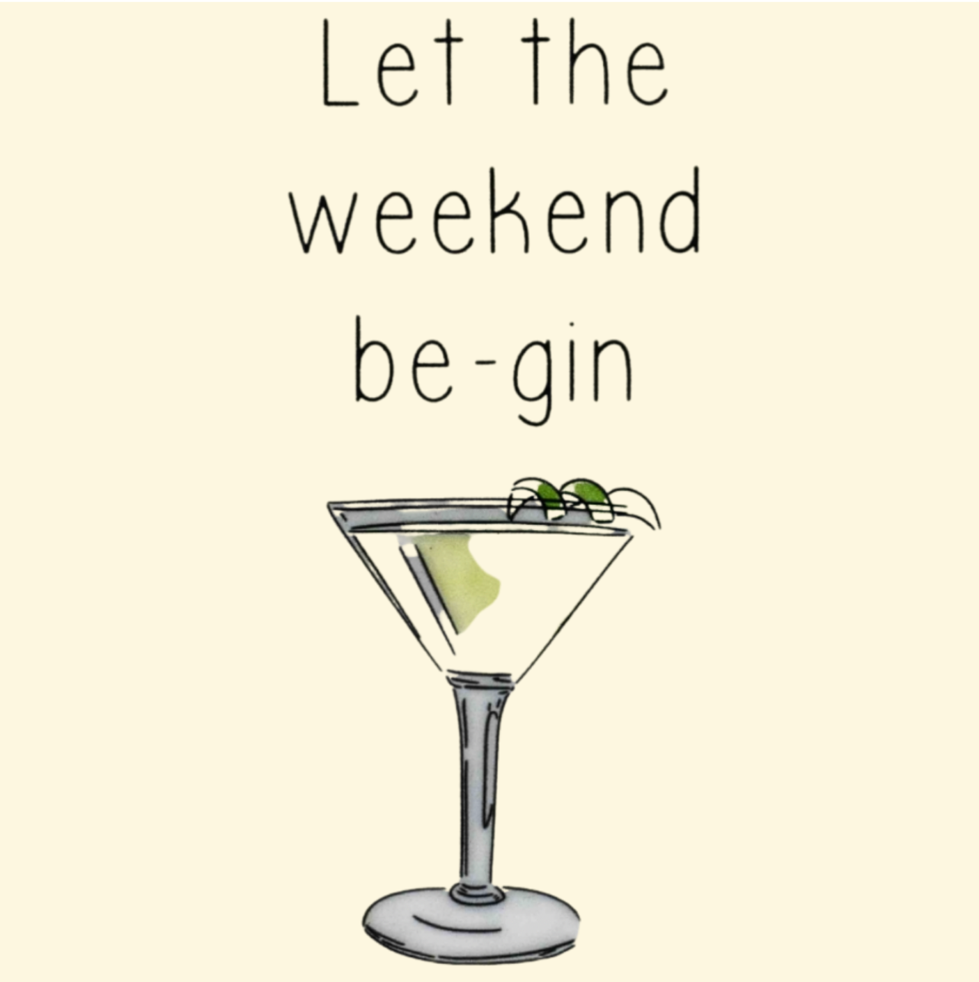 Tegeltje "Let the weekend be-gin"